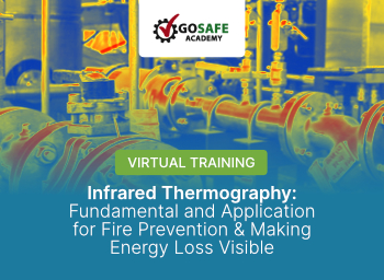 Virtual Training Infrared Thermography: Fundamental and Application for Fire Prevention & Making Energy Loss Visible - Student Class