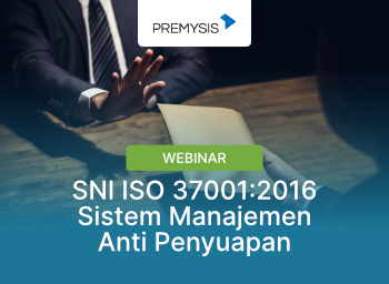 GRATIFIKASI VS ANTI PENYUAPAN (WBS) PADA SISTEM MANAJEMEN ANTI PENYUAPAN, Berdasarkan ISO 37001:2016